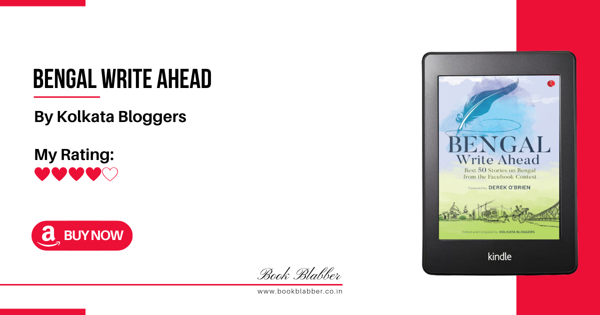Bengal Write Ahead Book Review Image - Glimpses of Bengal Through Different Lenses