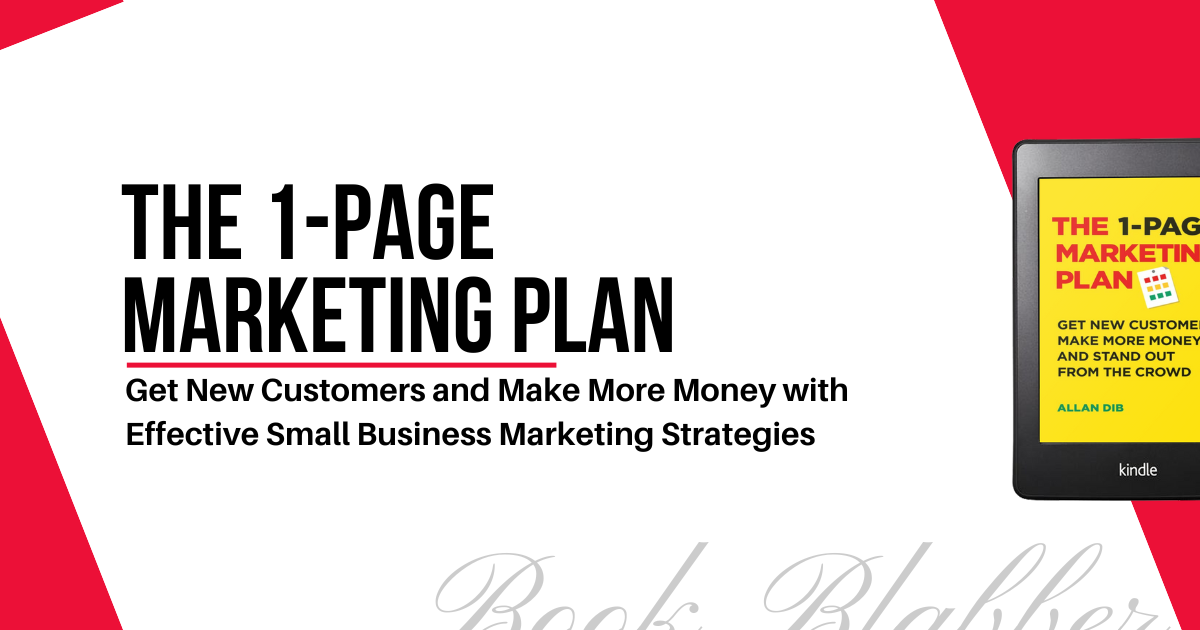 Cover Image - The 1-Page Marketing Plan - Get New Customers and Make More Money with Effective Small Business Marketing Strategies