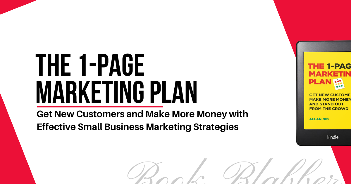 The 1-Page Marketing Plan: Get New Customers, Make More Money, and Stand  Out from the Crowd