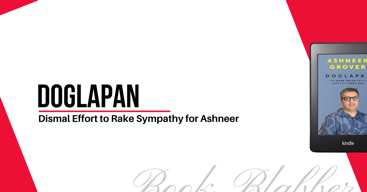 Cover Image - Doglapan - Dismal Effort to Rake Sympathy for Ashneer