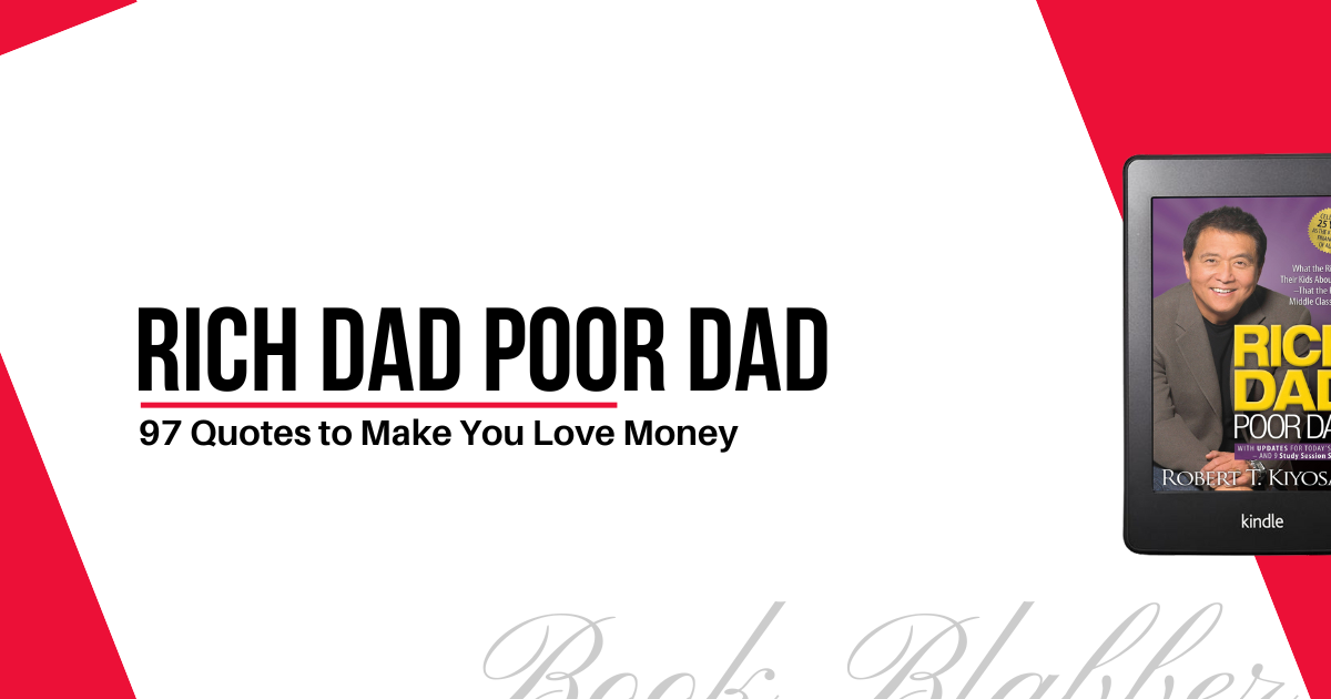 Cover Image - Rich Dad Poor Dad - 97 Quotes to Make You Love Money