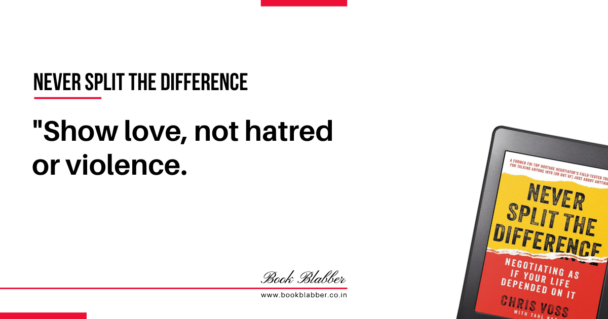Never Split the Difference Quotes Image - Show love, not hatred or violence.