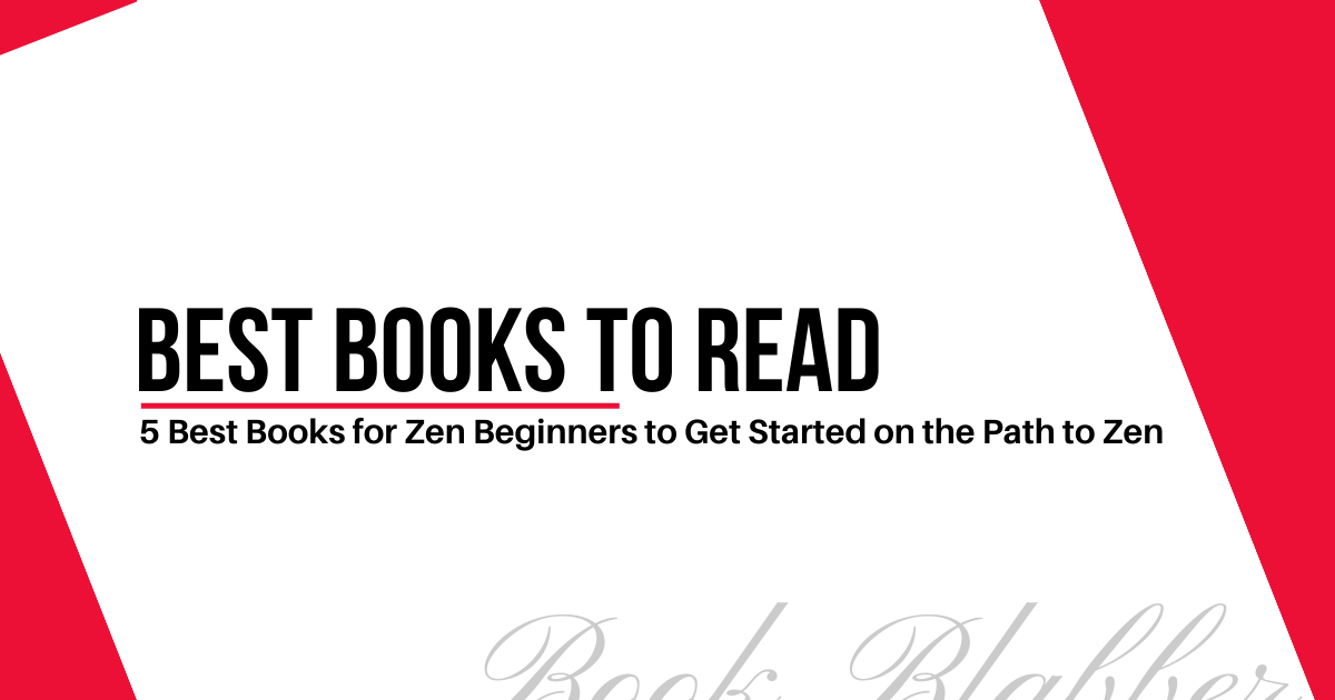 5 Best Books for Zen Beginners to Get Started on the Path to Zen Book