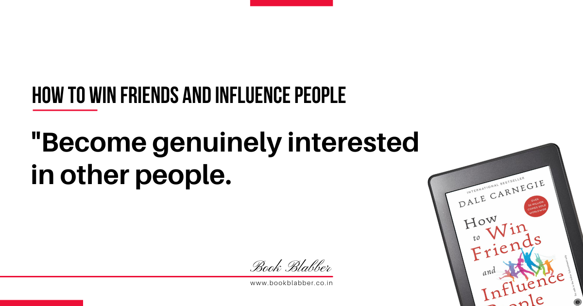 How to Win Friends and Influence People Quotes Image - Become genuinely interested in other people.