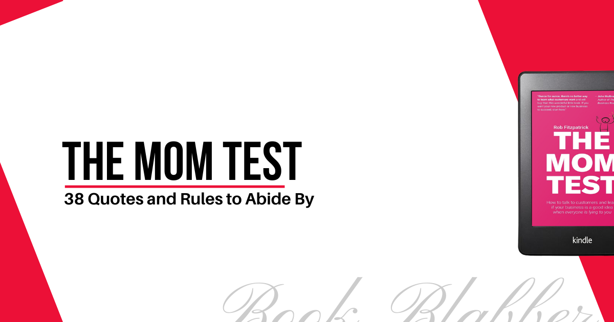 Cover Image - The Mom Test - 38 Quotes and Rules to Abide By