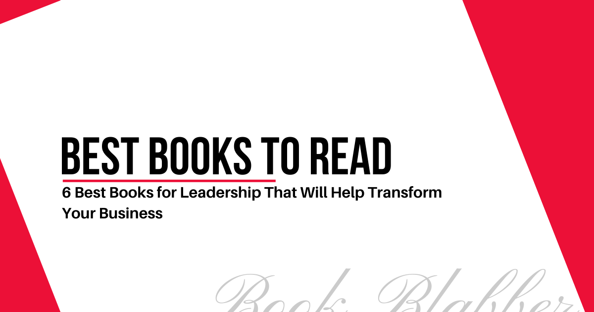 Cover Image - 6 Best Books for Leadership That Will Help Transform Your Business