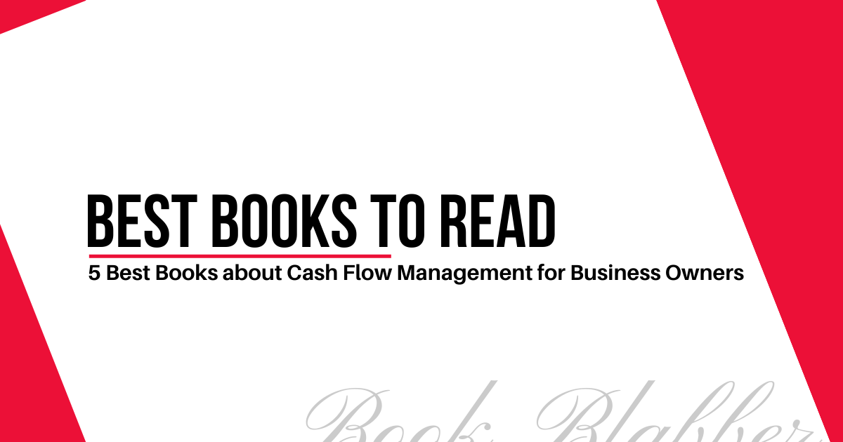 Cover Image - 5 Best Books about Cash Flow Management for Business Owners