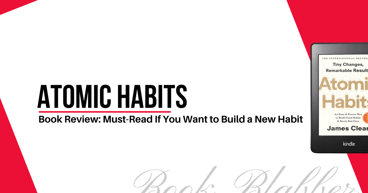 How to Build Good Habits that Actually Stick (Book Review: Atomic