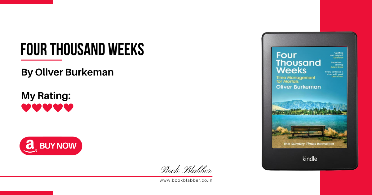 Four Thousand Weeks Review Image - Read It to Be Disillusioned