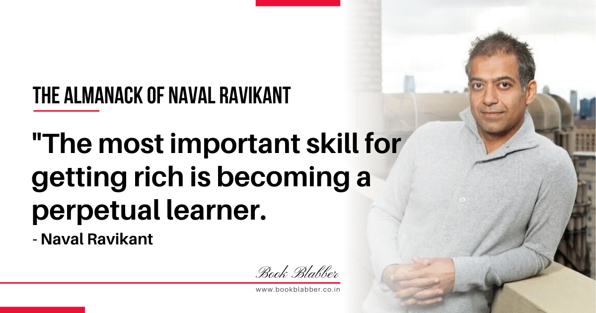 10 quotes from The Almanac Of Naval Ravikant, by Ravi Tandon