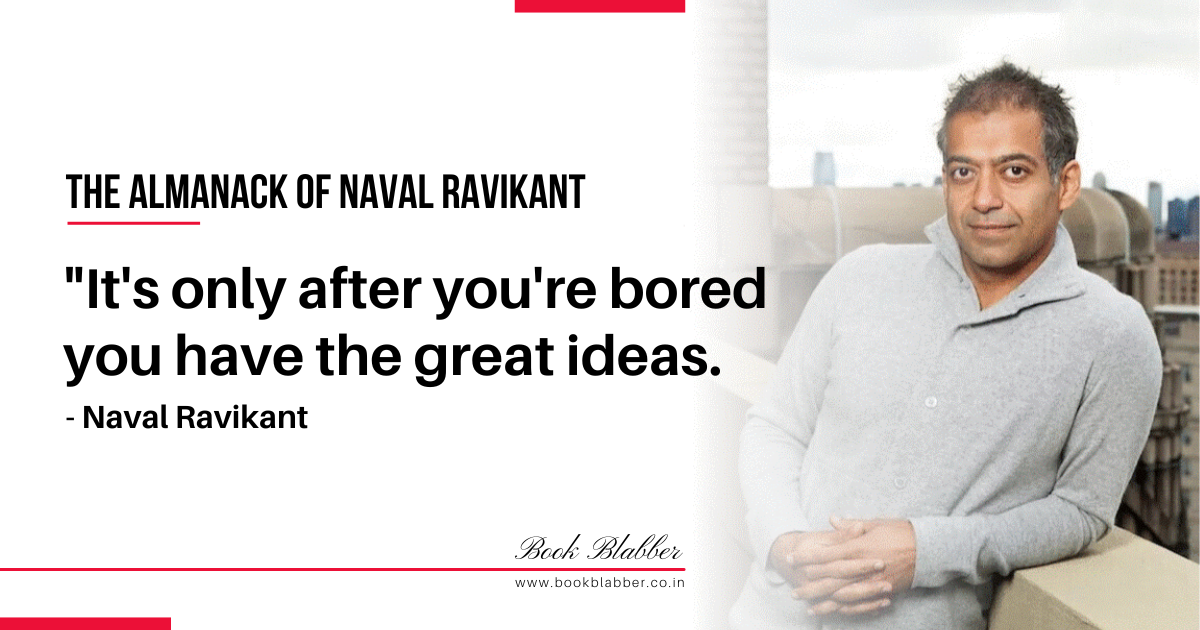 30 Best Quotes From The Almanack of Naval Ravikant by Eric Jorgenson