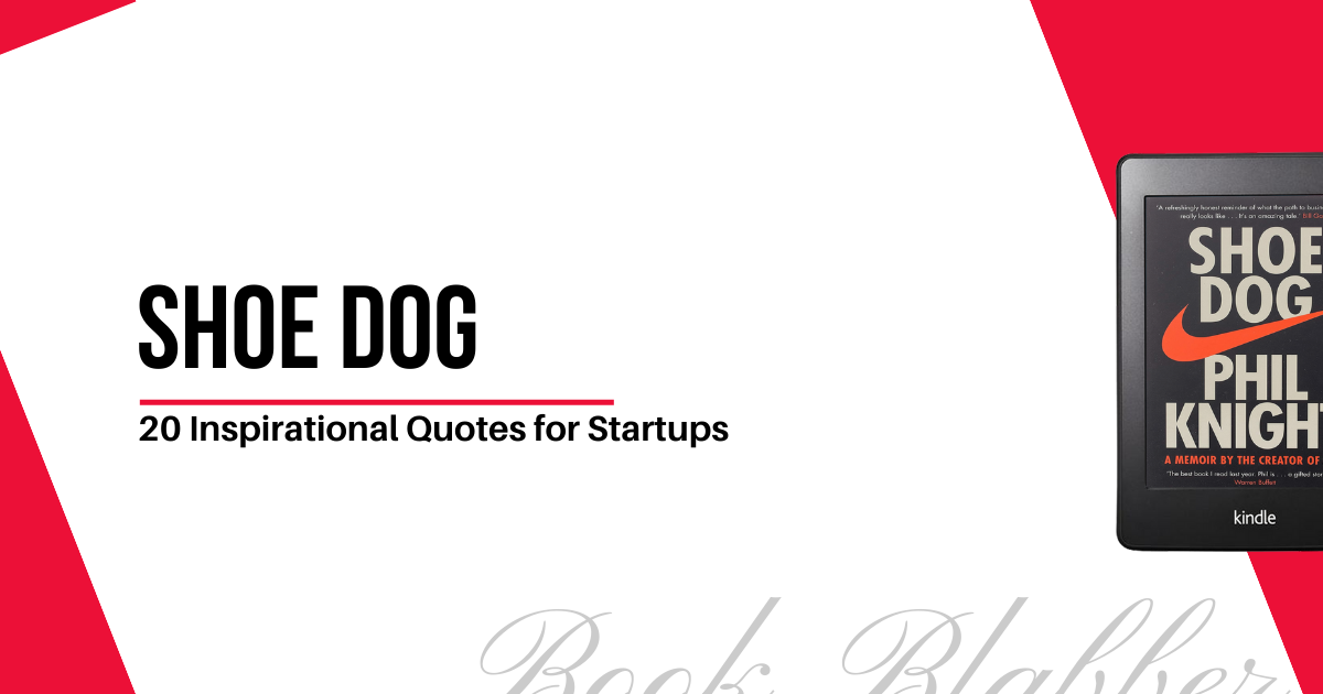 Cover Image - Shoe Dog - 20 Inspirational Quotes for Startups