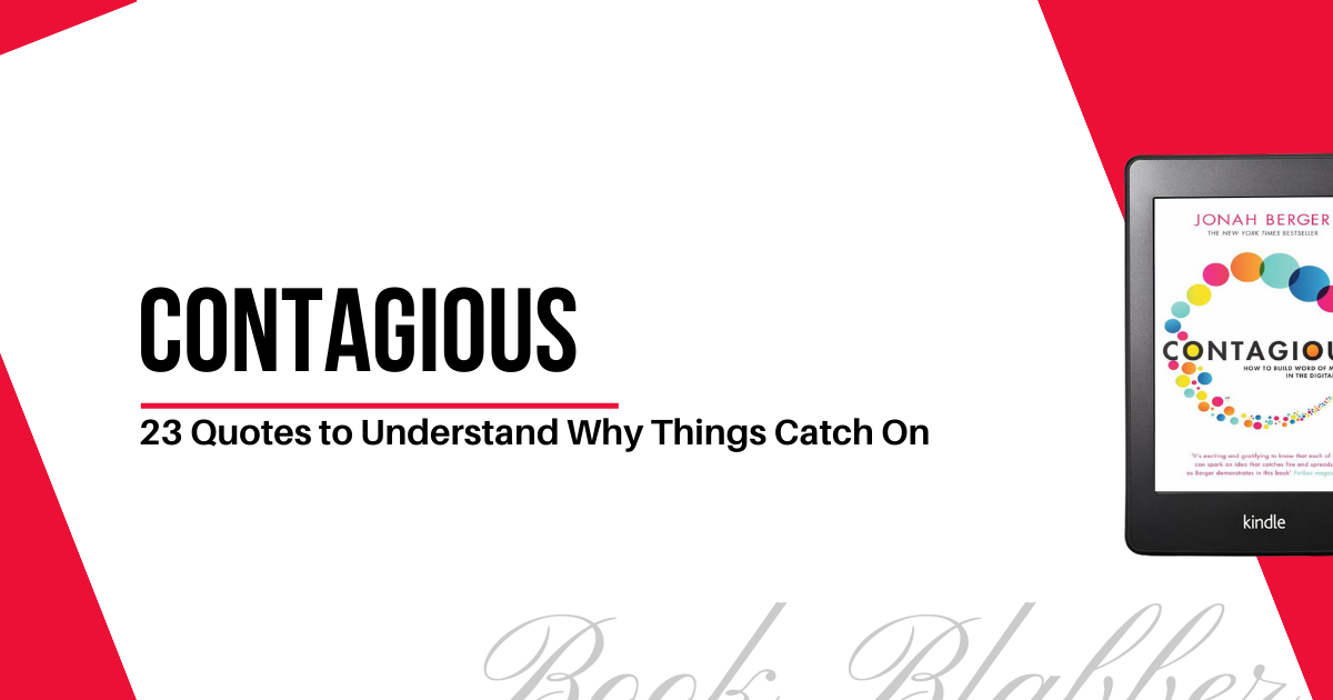 Cover Image - Contagious - 23 Quotes to Understand Why Things Catch On