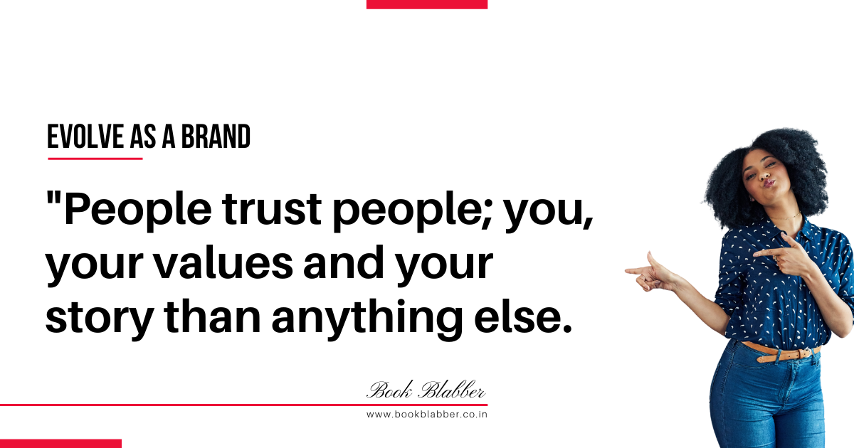 Personal Branding Quote Image - People trust people; they trust your face, your values and your story than anything else.