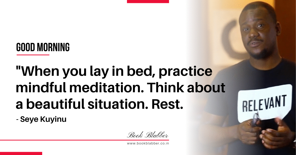 Productive Morning Hacks Image - When you lay in bed, practice mindful meditation. Think about a beautiful situation. Rest.