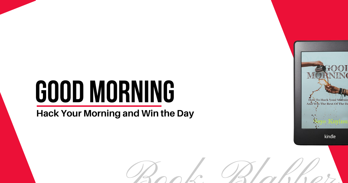 Cover Image - Good Morning - Hack Your Morning and Win the Day