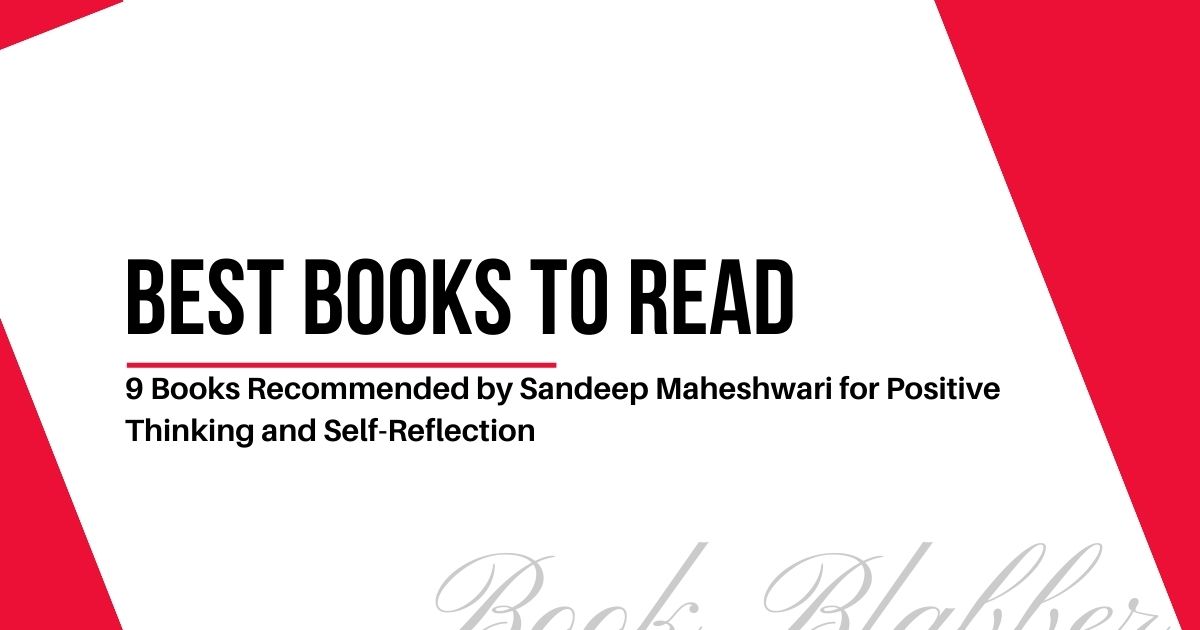 Cover Image - 9 Books Recommended by Sandeep Maheshwari for Positive Thinking and Self-Reflection