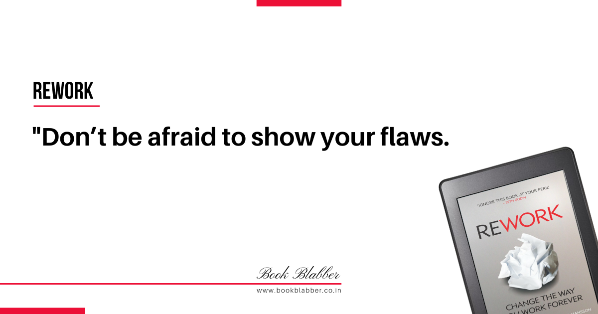 Rework Quotes Image - Don’t be afraid to show your flaws.