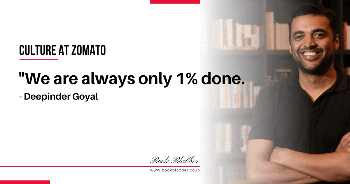 Zomato Culture Book Quotes Image - We are always only 1% done.