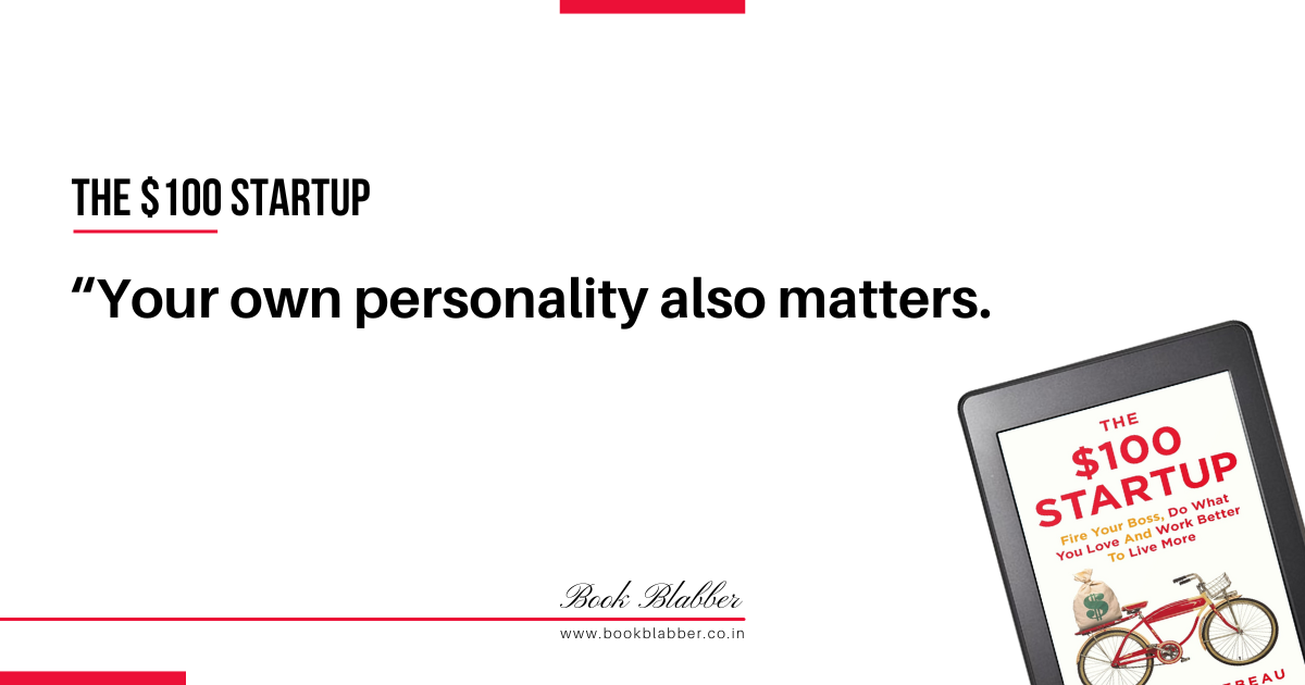 The $100 Startup Quotes Image - Your own personality also matters.