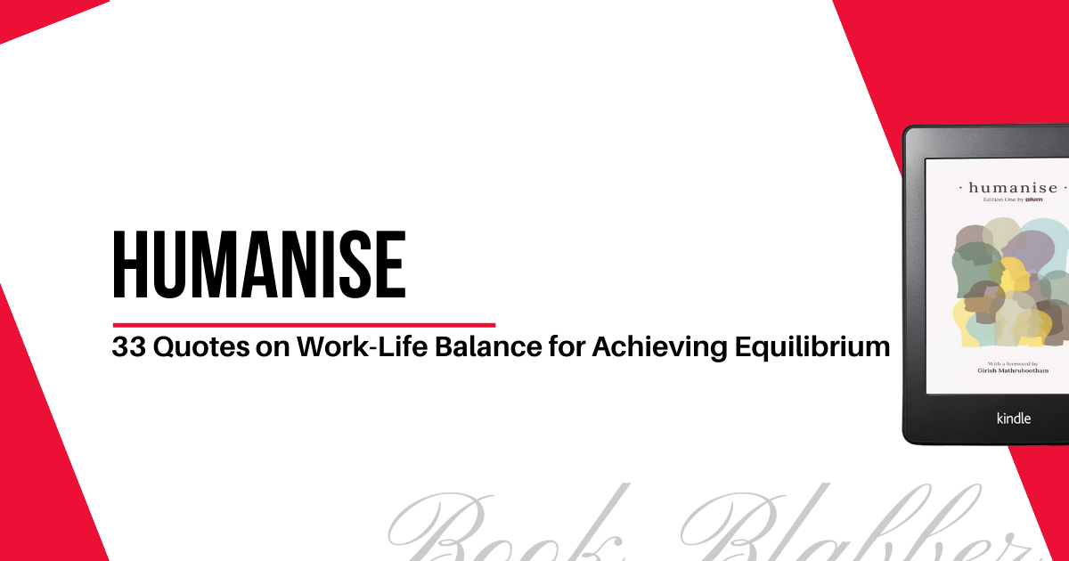 Cover Image - Humanise - 33 Quotes on Work-Life Balance for Achieving Equilibrium
