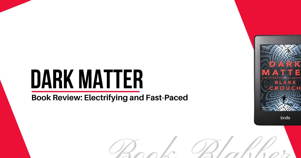 Cover Image - Dark Matter - Book Review: Electrifying and Fast-Paced