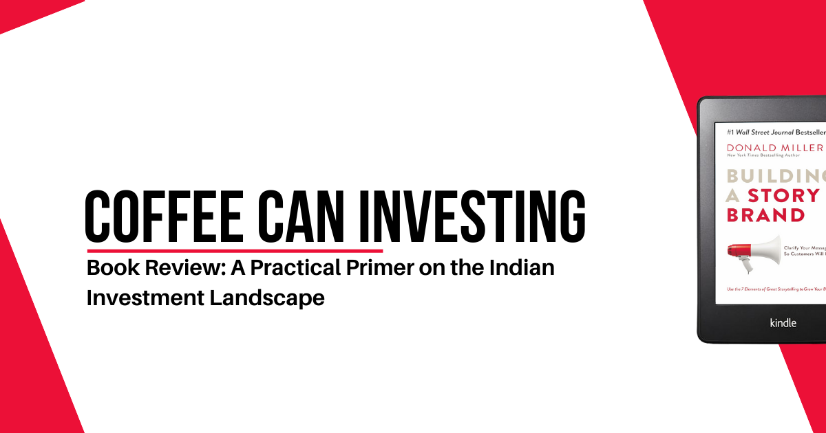 Cover Image - Coffee Can Investing - Book Review: A Practical Primer on the Indian Investment Landscape