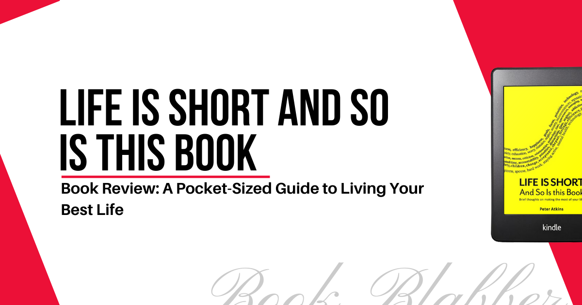 Cover Image - Life Is Short and So Is This Book - Book Review: A Pocket-Sized Guide to Living Your Best Life