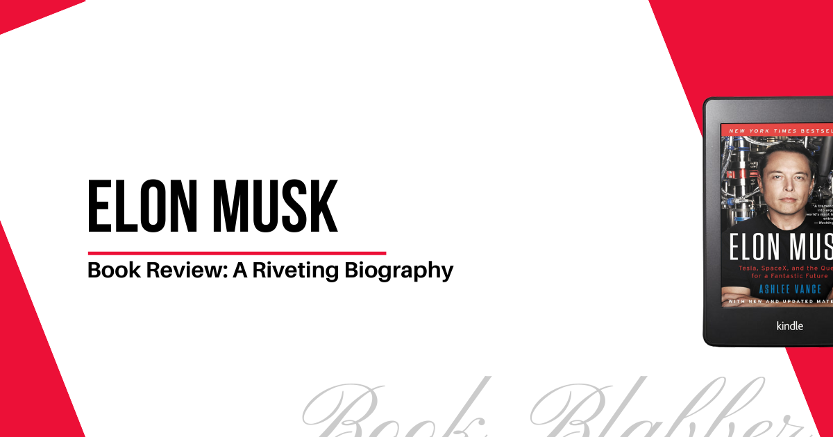 Cover Image - Elon Musk - Book Review: A Riveting Biography