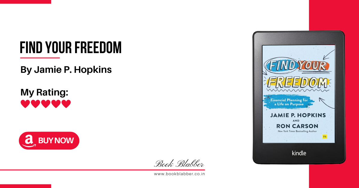 Find Your Freedom Book Review Image - A Motivation-Packed Guide to Financial Independence