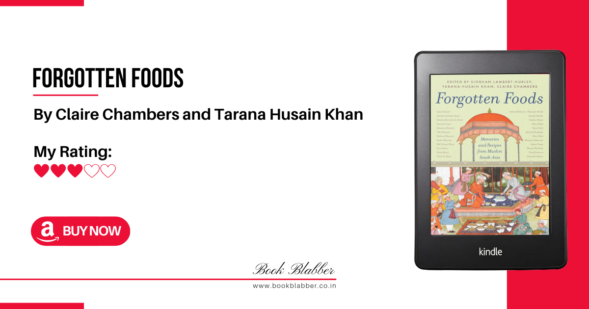 Forgotten Foods Book Review Image - A Mixed Platter of History and Heritage