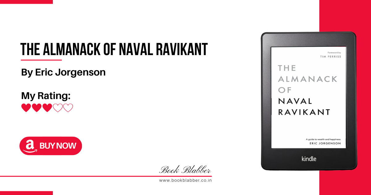 The Almanack of Naval Ravikant Review Image - A Mishmash of Wealth Wisdom and Life Philosophy