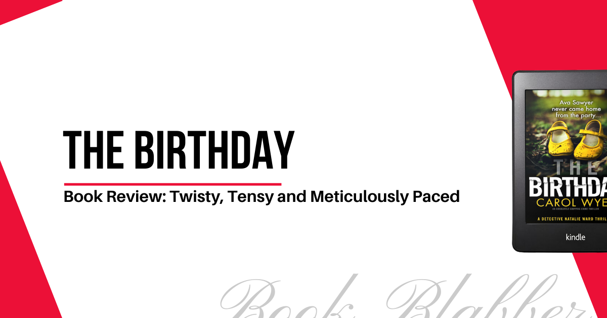 Cover Image - The Birthday - Book Review: Twisty, Tensy and Meticulously Paced