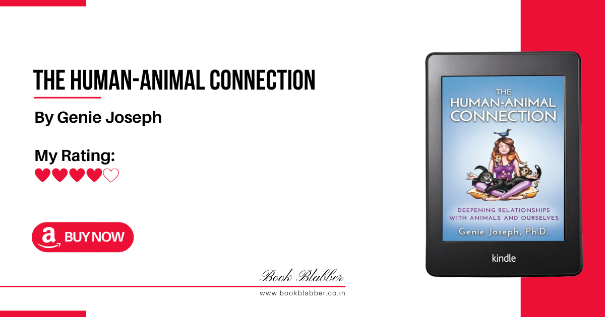 The Human-Animal Connection Book Review Image - A Soulful Dive into the Animal World