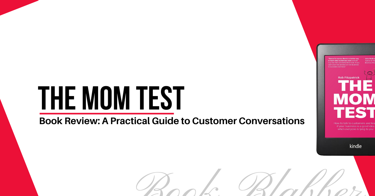 Cover Image - The Mom Test - Book Review: A Practical Guide to Customer Conversations