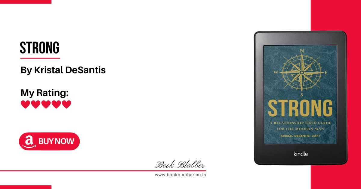 Kristal DeSantis STRONG Book Review Image: A Practical Guide to Relationship Psychology