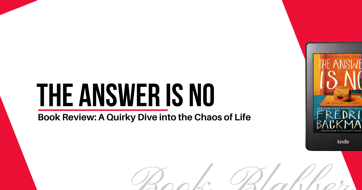 Cover Image - The Answer is No - Book Review: A Quirky Dive into the Chaos of Life