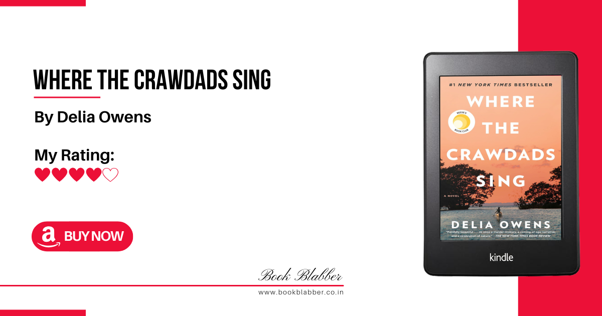 Where the Crawdads Sing Book Review Image - A Hauntingly Beautiful Story of Survival and Solitude
