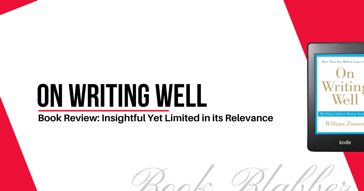 Cover Image - On Writing Well - Book Review: Insightful Yet Limited in its Relevance