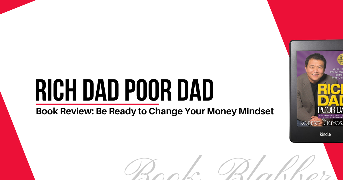 Cover Image - Rich Dad, Poor Dad - Book Review: Be Ready to Change Your Money Mindset