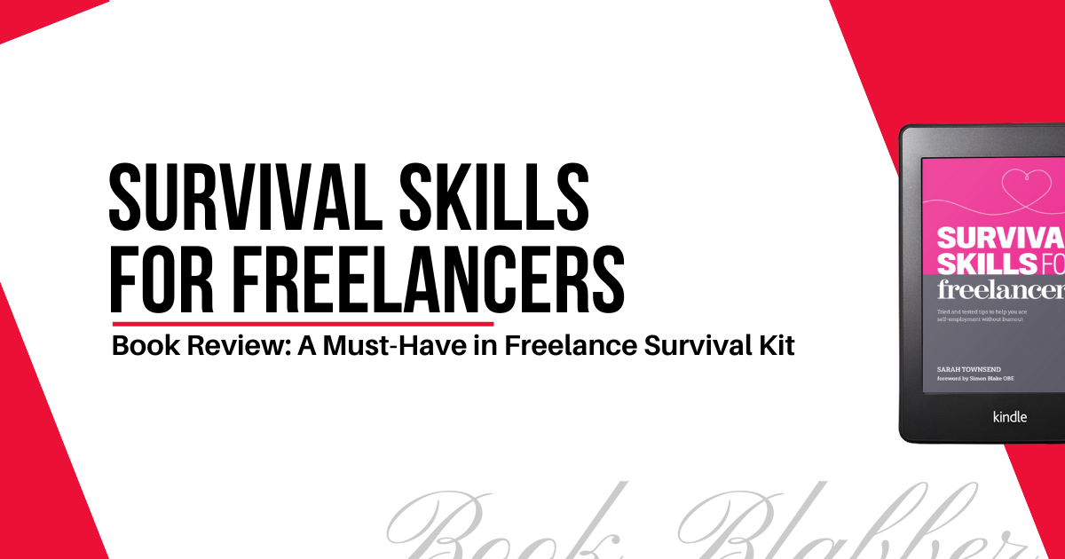 Cover Image - Survival Skills for Freelancers - Book Review: A Must-Have in Freelance Survival Kit