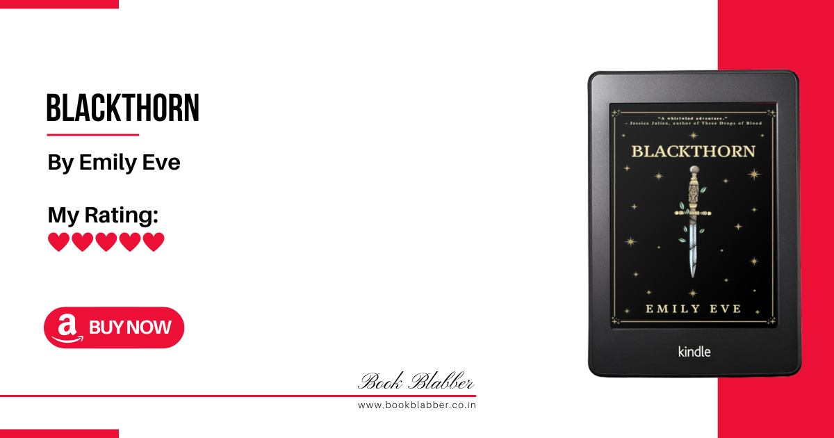 Emily Eve Blackthorn Review: A Fast-paced Fantasy with a Fierce Heroine