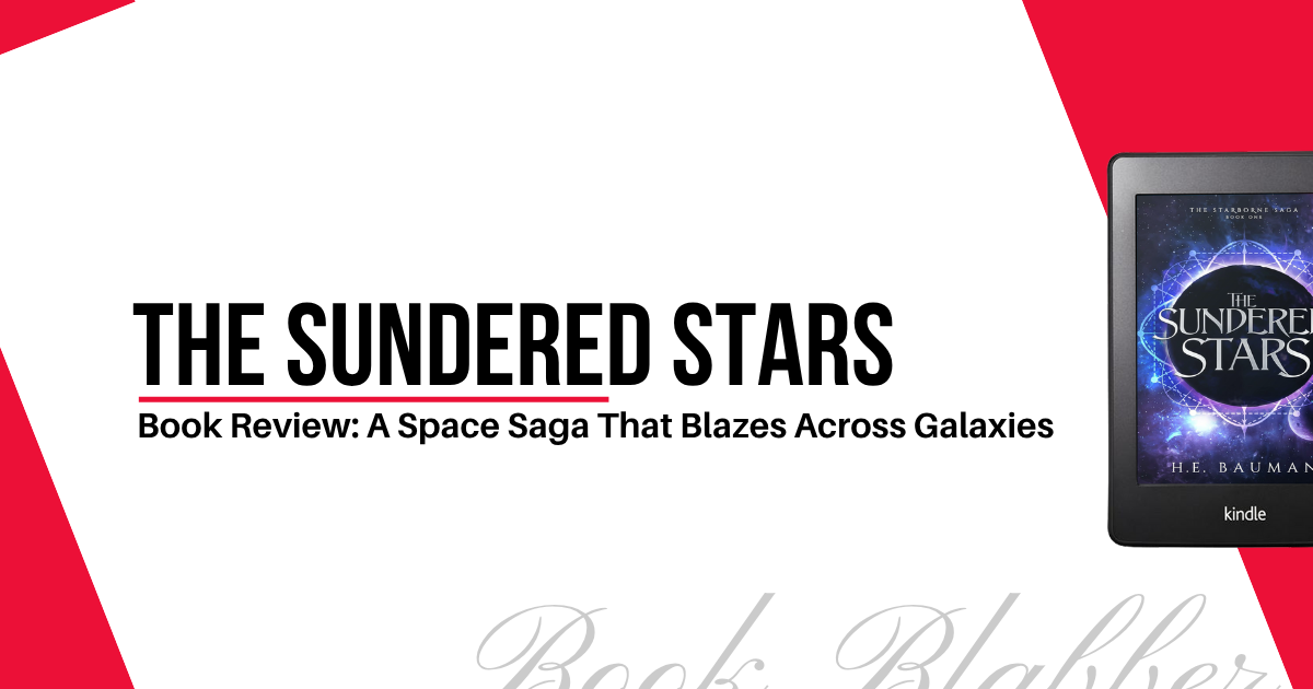 Cover Image - The Sundered Stars - Book Review: A Space Saga That Blazes Across Galaxies