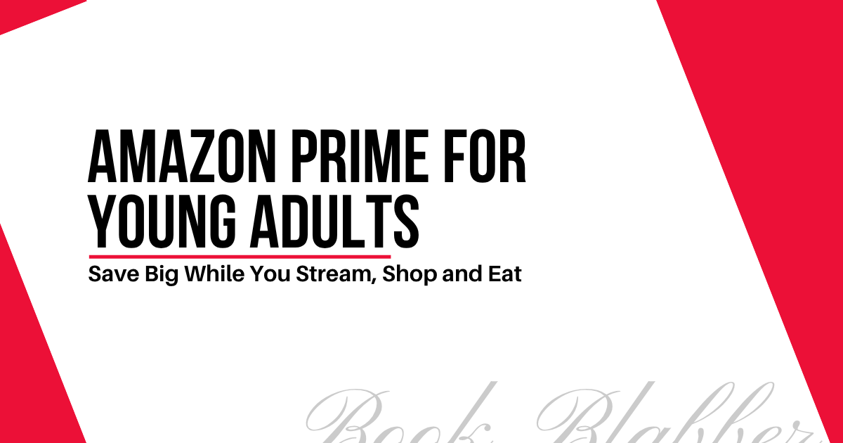Cover Image - Prime for Young Adults - Save Big While You Stream, Shop and Eat