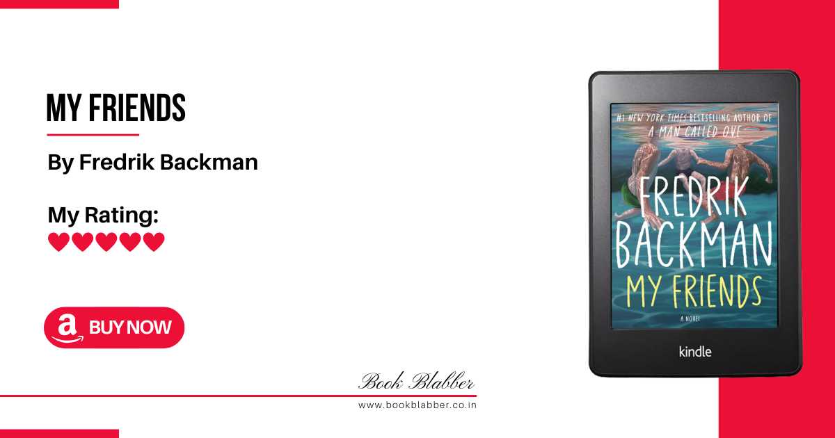 My Friends Fredrik Backman Review: A Happy Story That Will Make You Cry