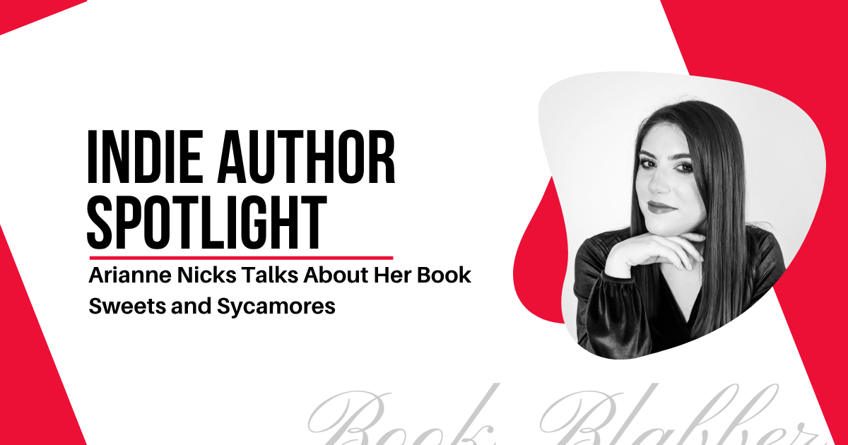 Cover Image - Indie Author Spotlight - Arianne Nicks Talks About Sweets and Sycamores