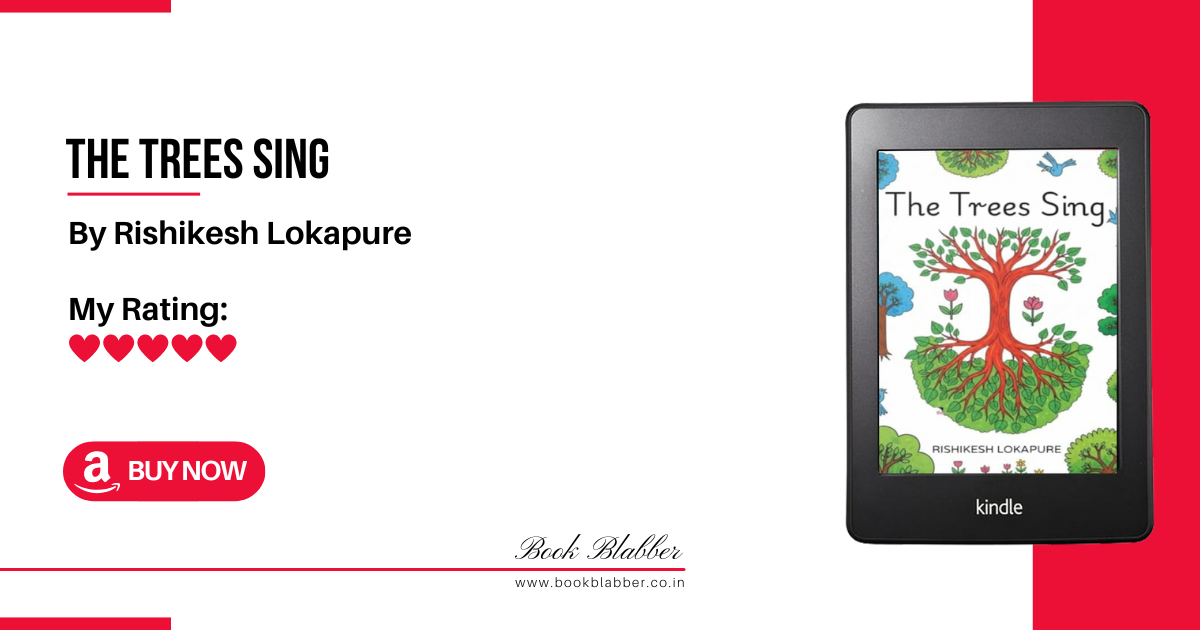 Rishikesh Lokapure’s Trees Sing Book Review: A Soul-Soothing Short Story Collection