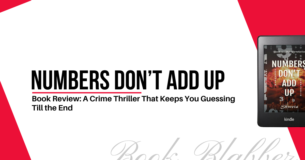 Cover Image - Numbers Don’t Add Up - Book Review: A Crime Thriller That Keeps You Guessing Till the End