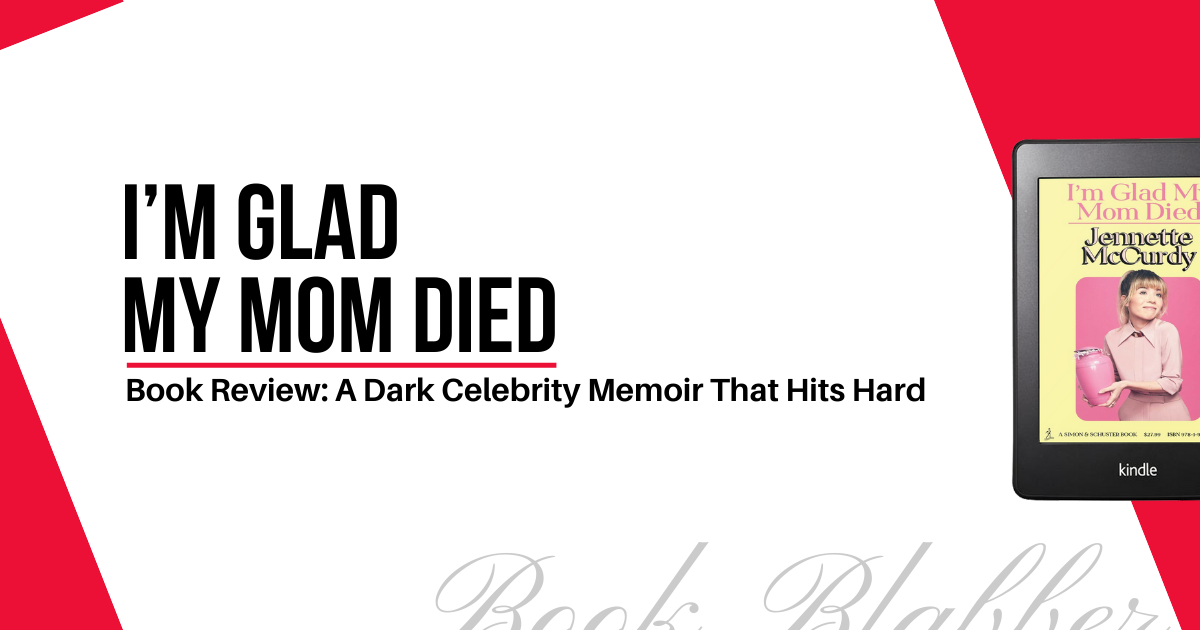 Cover Image - I’m Glad My Mom Died - Book Review: A Dark Celebrity Memoir That Hits Hard