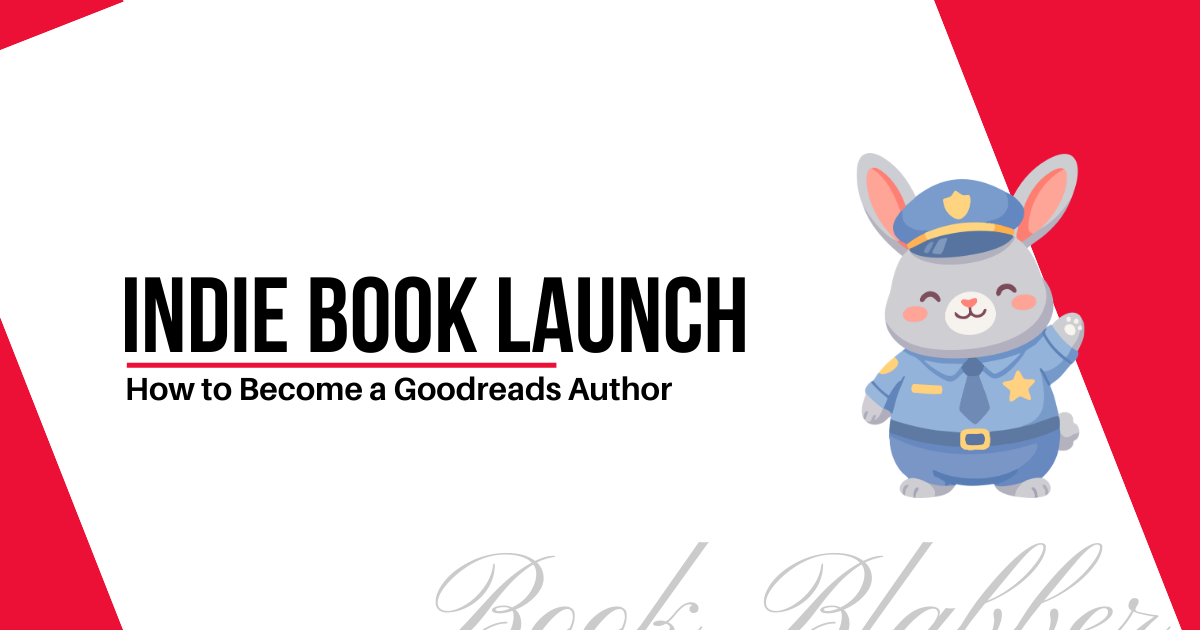 Cover Image - Indie Book Launch - How to Become a Goodreads Author